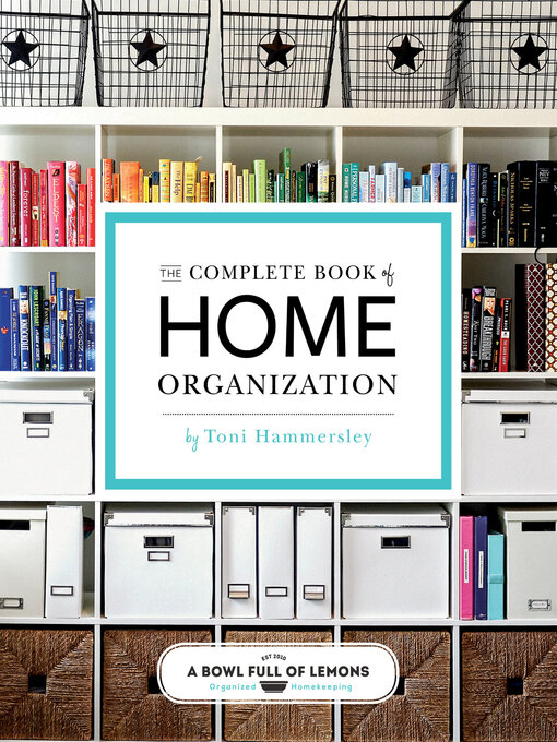 Title details for The Complete Book of Home Organization by Toni Hammersley - Available